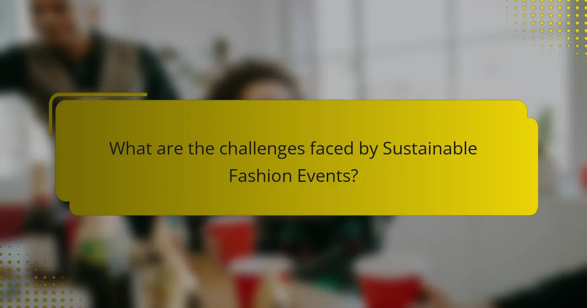 What are the challenges faced by Sustainable Fashion Events?