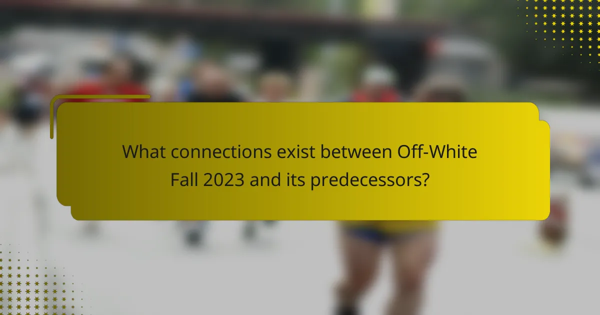 What connections exist between Off-White Fall 2023 and its predecessors?
