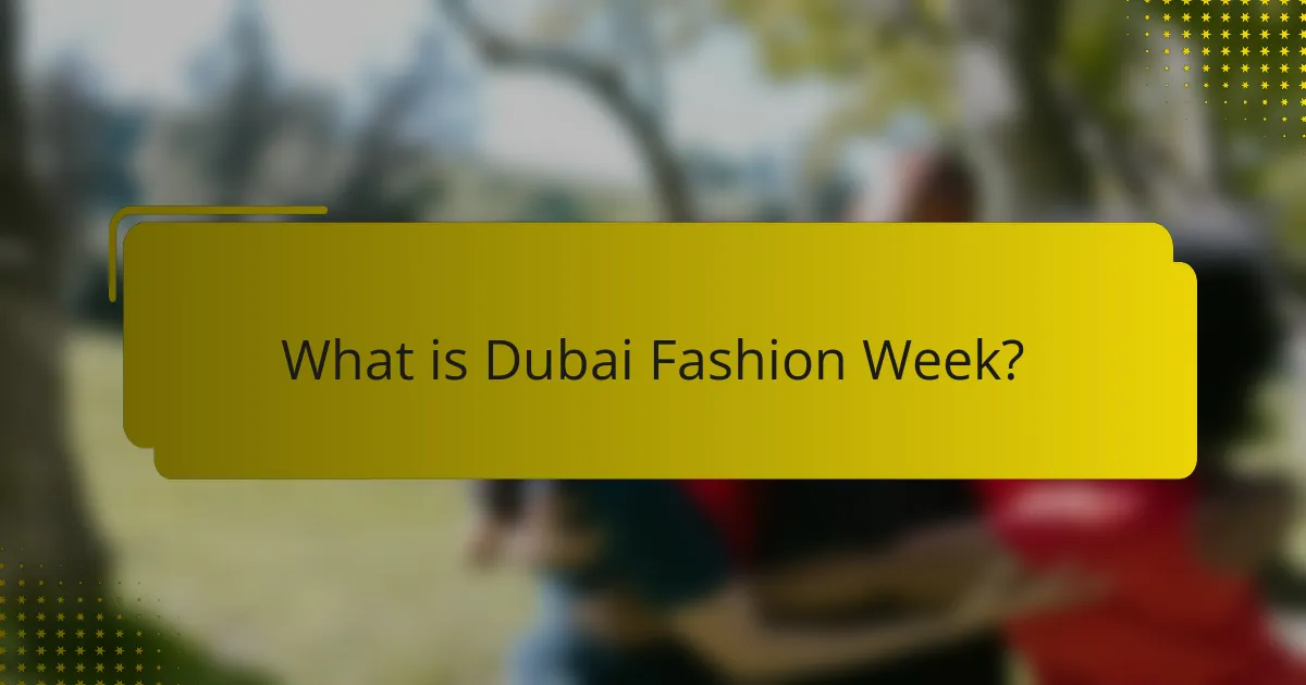 What is Dubai Fashion Week?