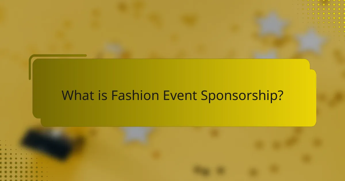 What is Fashion Event Sponsorship?