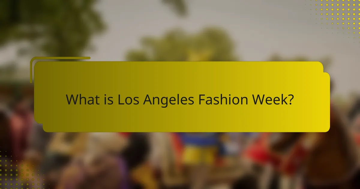 What is Los Angeles Fashion Week?