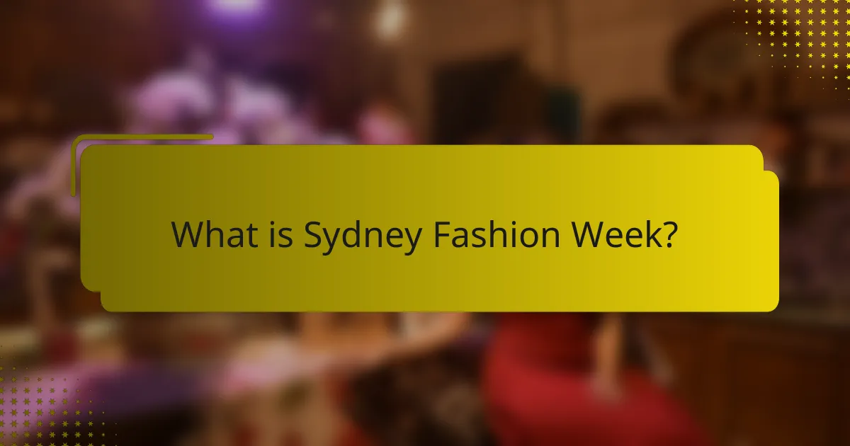 What is Sydney Fashion Week?