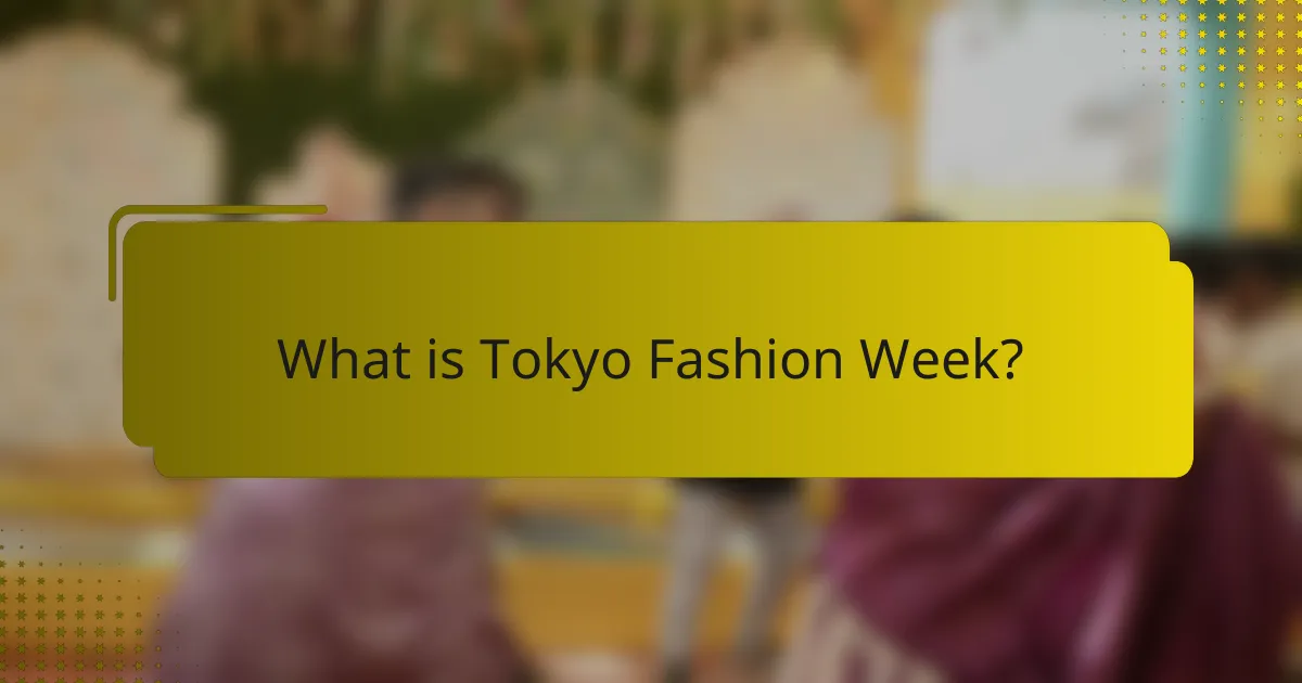 What is Tokyo Fashion Week?